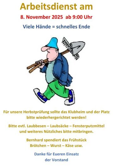 Arbeitsdienst am 8. Nov. 2025 ab 9:00 Uhr Pflege Klubheim - Aussenanlagen zur Prüfung